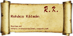 Rohács Kálmán névjegykártya